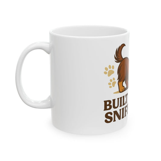 Dog Lover's Ceramic Mug - Built Low to Sniff Slow, Perfect for Pet Owners, Dog Gifts, Cute Coffee Cup, Animal Lover's Mug