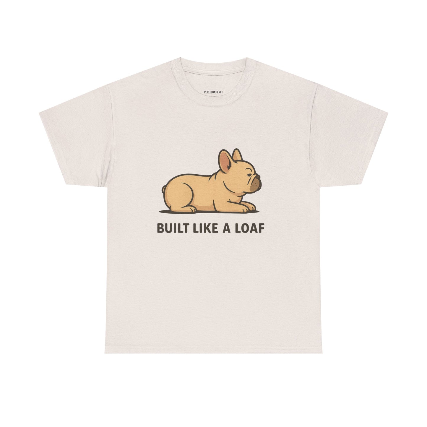 Cute Animal Tee, Built Like a Loaf T-Shirt, Funny Pet Lover Gift, Casual Wear, Birthday Gift for Dog Lovers, Animal Humor Shirt
