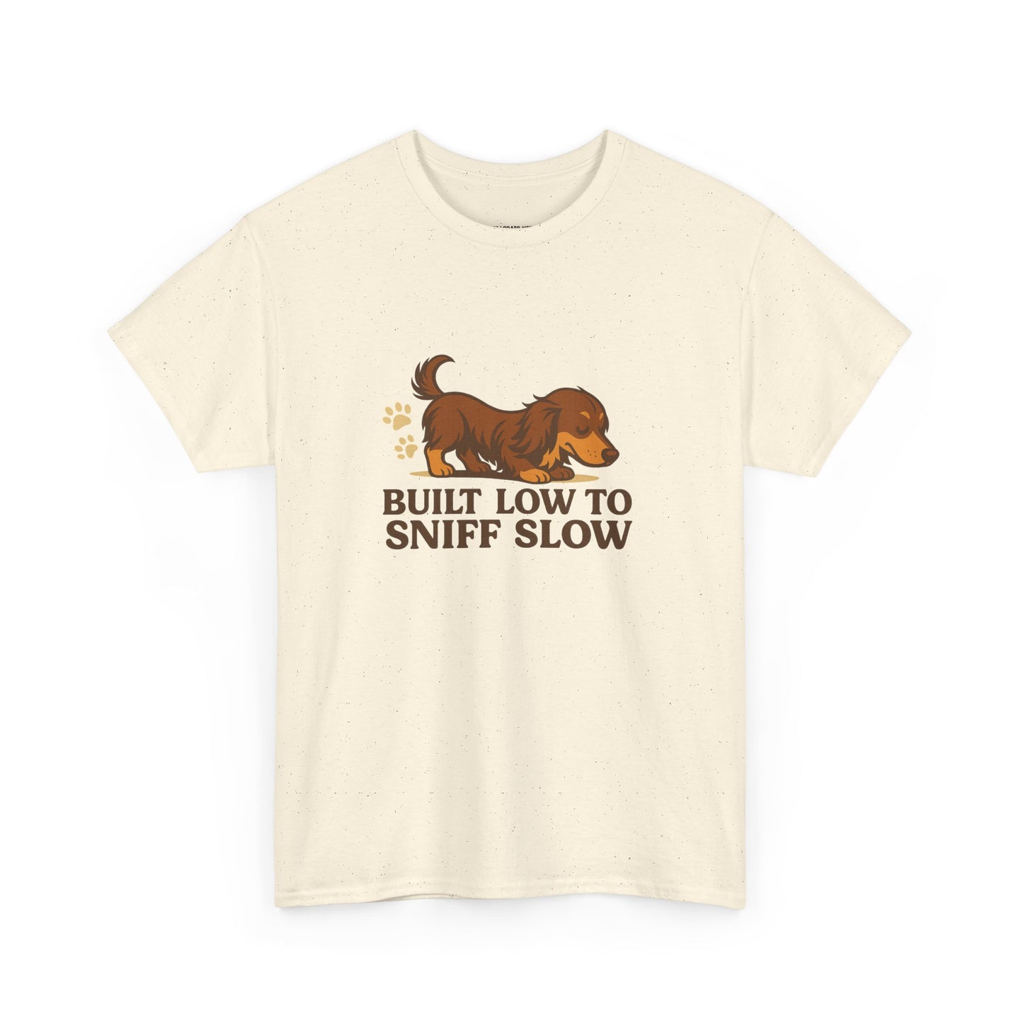 Built Low to Sniff Slow Unisex Heavy Cotton Tee - Cute Pet Shirt, Animal Tee, Dog Dad Apparel, Gift for Dog Owners
